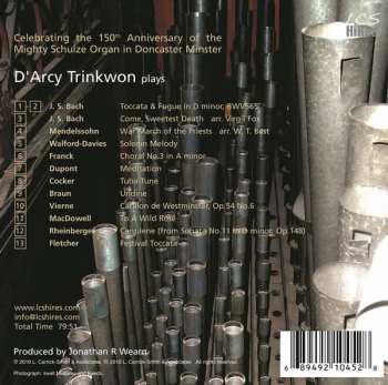 CD D'Arcy Trinkwon: Celebrating the 150th Anniversary of the Mighty Schulze Organ in Doncaster Minster