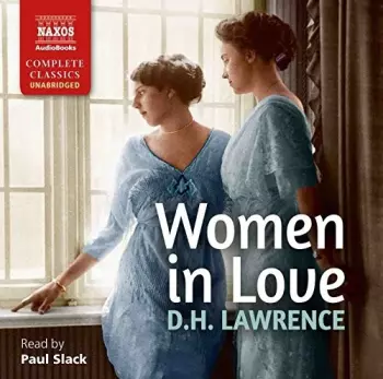D. H. Lawrence: Women In Love