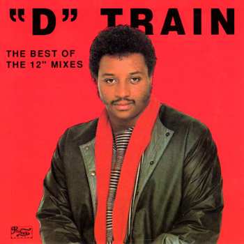 Album D-Train: The Best Of The 12" Mixes