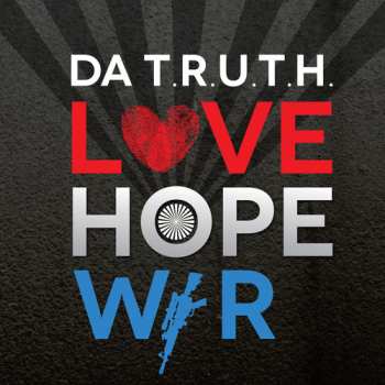 Album Da Truth: Love Hope War