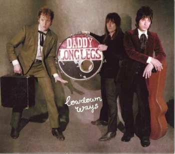 CD Daddy Long Legs: Lowdown Ways