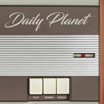 CD Daily Planet: Play Rewind Repeat LTD | NUM