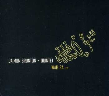 CD Daimon Brunton: Quintet - Wah SA Live