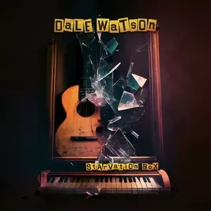 Dale Watson: Starvation Box