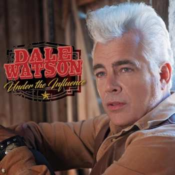 Album Dale Watson: Under The Influence