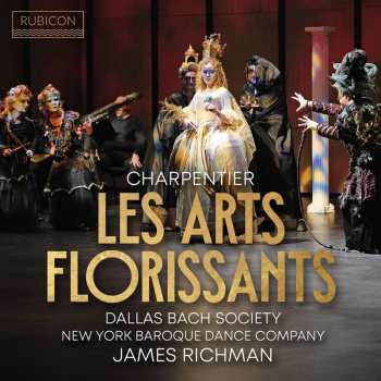 Album Dallas Bach Society & ...: Charpentier: Les Arts Florissants (idylle En Musique, H.487)