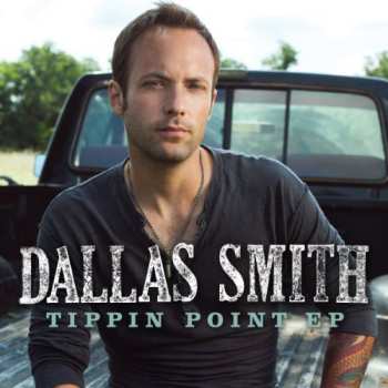 Album Dallas Smith: Tippin' Point EP