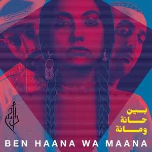 CD Dam: BEN HAANA WA MAANA