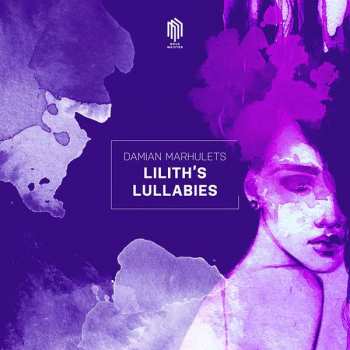 CD Damian Marhulets: Lilith's Lullabies