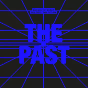 The Past / The Future