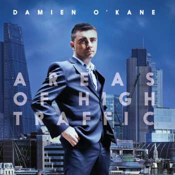 Album Damien O'Kane: Areas Of High Traffic