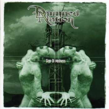 CD Damned Nation: Sign Of Madness