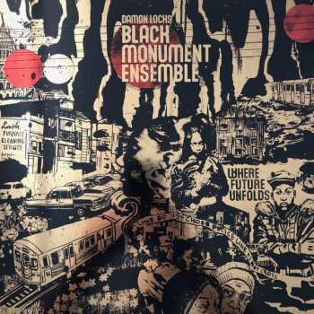 LP Damon Locks Black Monument Ensemble: Where Future Unfolds