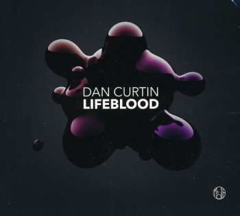 Album Dan Curtin: Lifeblood