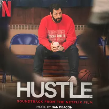Hustle (Soundtrack From The Netflix Film)