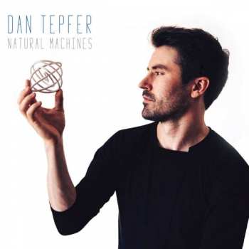 CD Dan Tepfer: Natural Machines