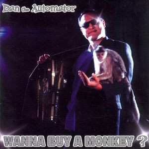 CD Dan The Automator: Wanna Buy A Monkey? • A Mixtape Session