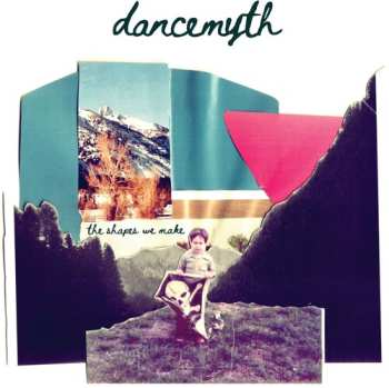 Album Dance Myth: Shapes We Make