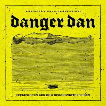 CD Danger Dan: Reflexionen Aus Dem Beschönigten Leben