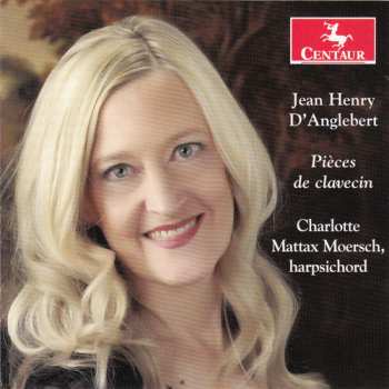 Album D'anglebert / Charlotte Mattax Moersch: Pieces De Clavecin
