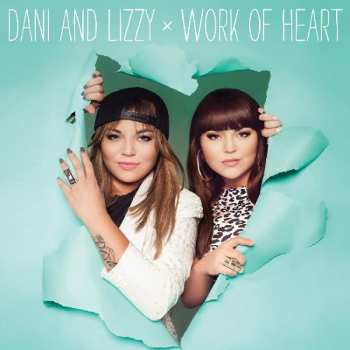 LP Dani And Lizzy: Work Of Heart