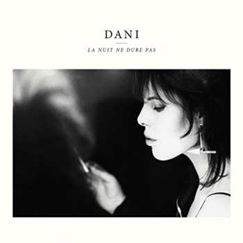 2LP Dani: La Nuit Ne Dure Pas