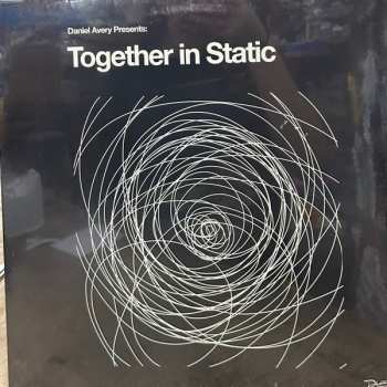 LP Daniel Avery: Together In Static