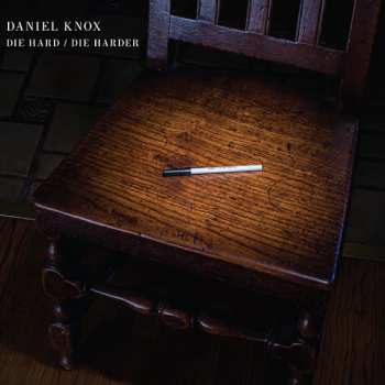 Album Daniel Knox: Die Hard / Die Harder