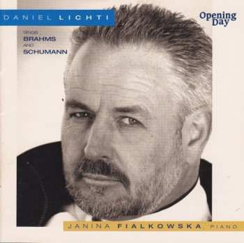 Album Janina Fialkowska: Daniel Lichti Sings Brahms And Schumann 
