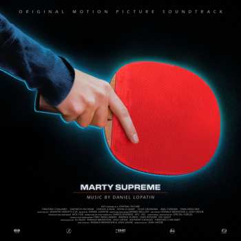 Album Daniel Lopatin: Marty Supreme (Original Soundtrack)