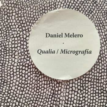 LP Daniel Melero: Qualia / Micrografía