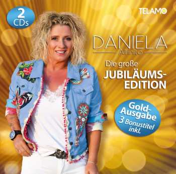2CD Daniela Alfinito: Die Große Jubiläums-Edition