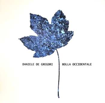 LP Daniele De Gregori: Bolla Occidentale