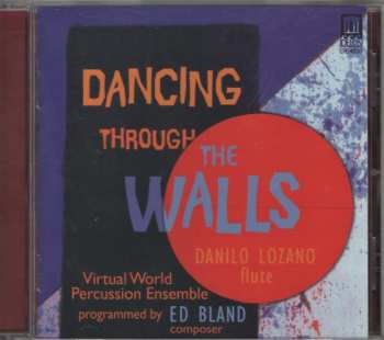 CD Danilo Lozano: Dancing Through The Walls