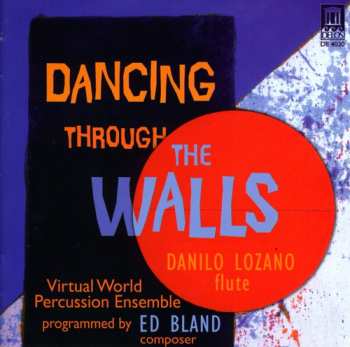 CD Danilo Lozano: Dancing Through The Walls