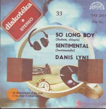 Album Danis Lyne: So Long Boy (Sbohem, Chlapče) / Sentimental (Sentimentální)
