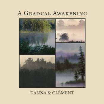Album Danna & Clement: A Gradual Awakening