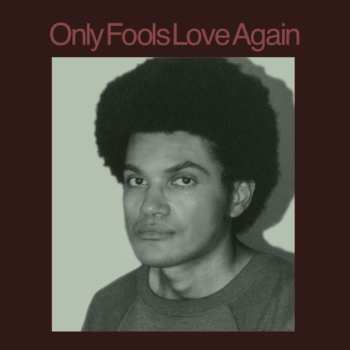Album Danny Ayala: Only Fools Love Again