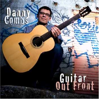 Album Danny Combs: Guitar Out Front