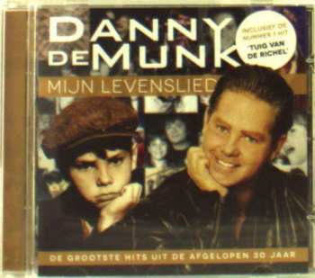 CD Danny de Munk: Mijn Levenslied - De Grootste Hits Uit De Afgelopen 30 Jaar