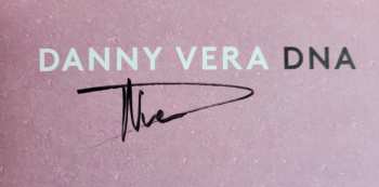 LP Danny Vera: DNA CLR | LTD