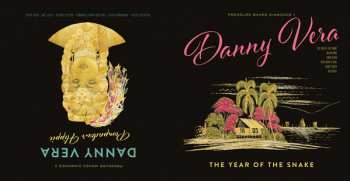 LP/CD Danny Vera: Pressure Makes Diamonds 1 & 2 - The Year Of The Snake / Pompadour Hippie