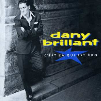 CD Dany Brillant: C'est Ça Qui Est Bon 