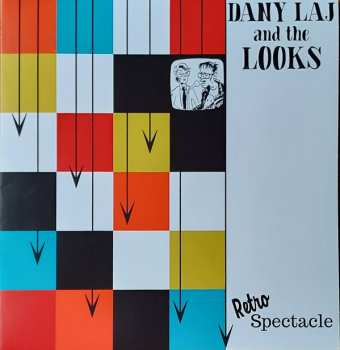 Album Dany Laj And The Looks: RetroSpectacle