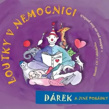 Loutky v nemocnici: Dárek A Jiné Pohádky