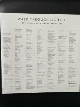 LP Dark Star Safari: Walk Through Lightly LTD