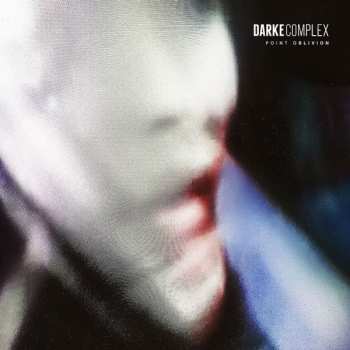 Album Darke Complex: Point Oblivion