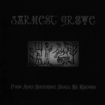 CD Darkest Grove: Pain And Suffering Shall Be Known