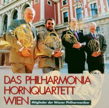 CD Das Philharmonia Hornquartett Wien: Quartet for Vienna Horns