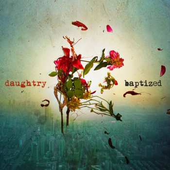 CD Daughtry: Baptized